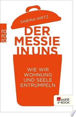 Der Messie in uns