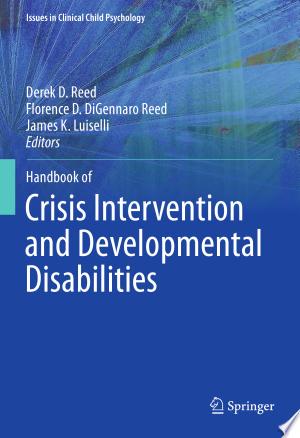 Handbook of Crisis Intervention and Developmental Disabilities