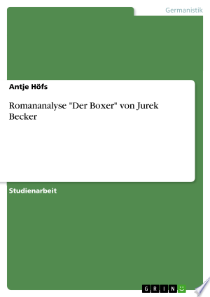 Romananalyse "Der Boxer" von Jurek Becker