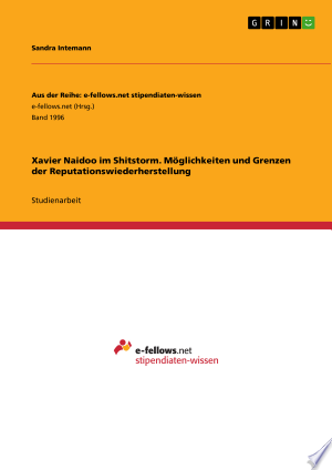 Xavier Naidoo im Shitstorm. Möglichkeiten und Grenzen der Reputationswiederherstellung