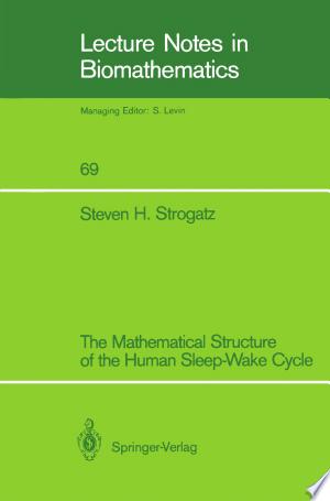 The Mathematical Structure of the Human Sleep-Wake Cycle