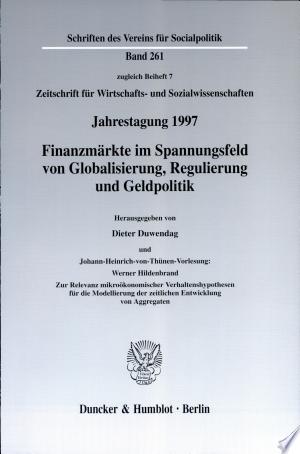 Finanzmärkte im Spannungsfeld von Globalisierung, Regulierung und Geldpolitik