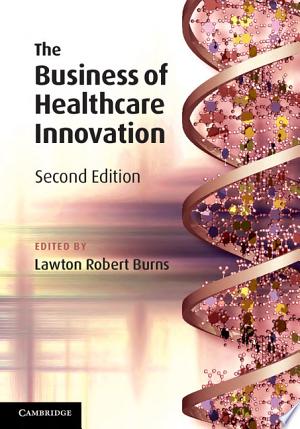 The Business of Healthcare Innovation
