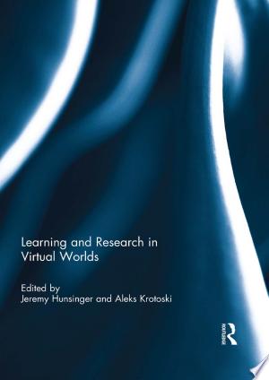 Learning and Research in Virtual Worlds
