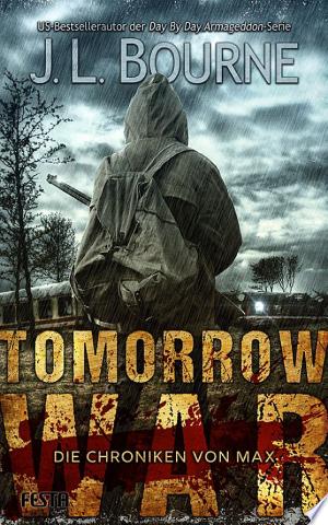Tomorrow War - Die Chroniken von Max