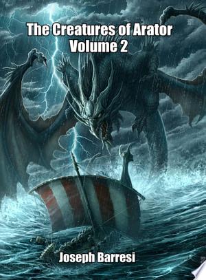 The Creatures of Arator Volume 2