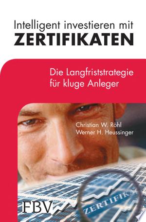 Intelligent investieren mit Zertifikaten