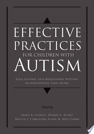 Effective Practices for Children with Autism