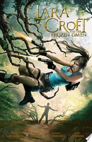 Lara Croft and the Frozen Omen