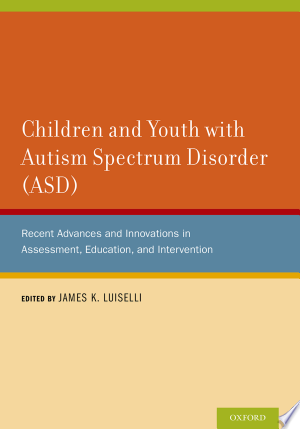 Children and Youth with Autism Spectrum Disorder (ASD)