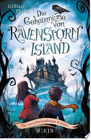 Die Geheimnisse von Ravenstorm Island – Die verschwundenen Kinder
