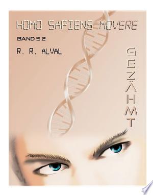 Homo sapiens movere ~ gezähmt
