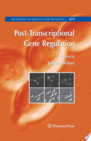Post-Transcriptional Gene Regulation