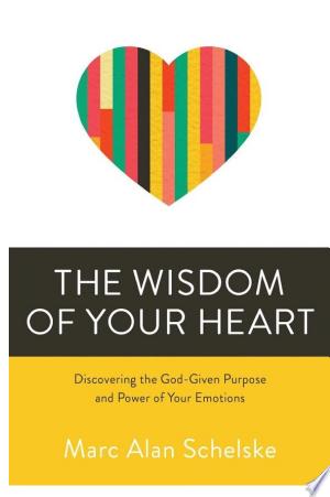 The Wisdom of Your Heart