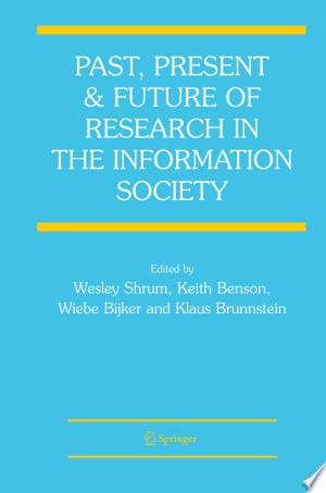 Past, Present and Future of Research in the Information Society