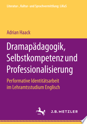 Dramapädagogik, Selbstkompetenz und Professionalisierung