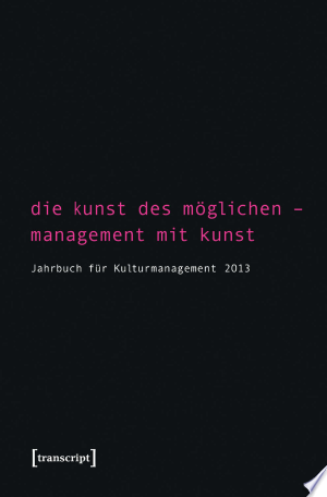 Die Kunst des Möglichen - Management mit Kunst