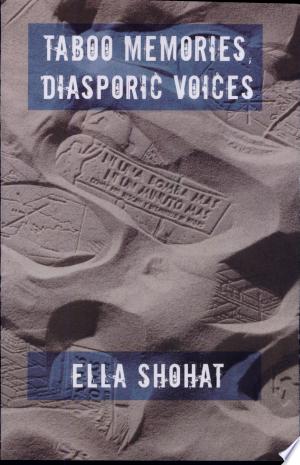 Taboo Memories, Diasporic Voices