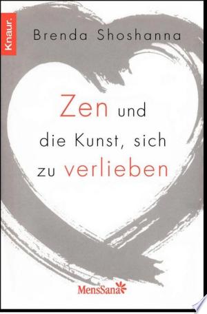 Zen und die Kunst, sich zu verlieben