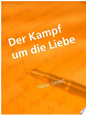 Der Kampf um die Liebe