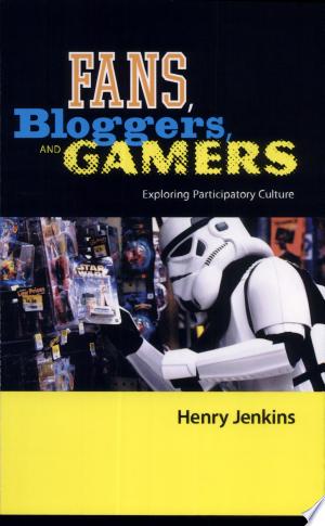 Fans, Bloggers, and Gamers