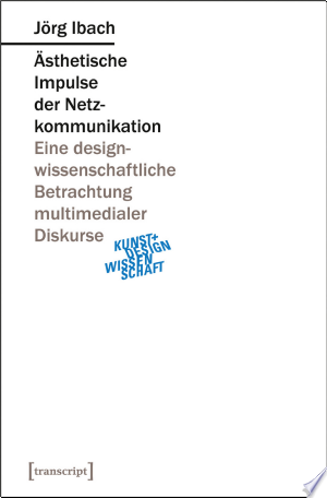 Ästhetische Impulse der Netzkommunikation