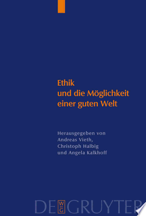 Ethik und die Möglichkeit einer guten Welt