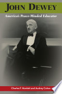 John Dewey, America's Peace-Minded ...