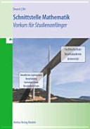 Schnittstelle Mathematik - Vorkurs für Studienanfänger
