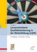 Handbuch Lernerorientierte Qualitätstestierung in der Weiterbildung (LQW)