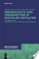 Trendscouts und Trendsetter im digitalen Zeitalter