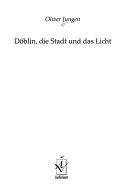 Döblin, die Stadt und das Licht