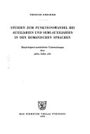 Studien zum Funktionswandel bei Auxiliarien und Semi-Auxiliarien in den romanischen Sprachen