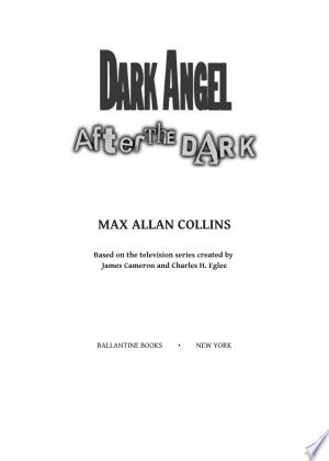 Dark Angel: After the Dark