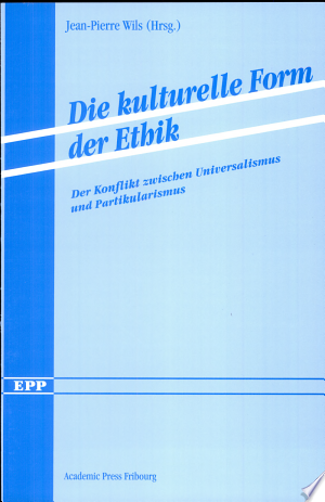 Die kulturelle Form der Ethik