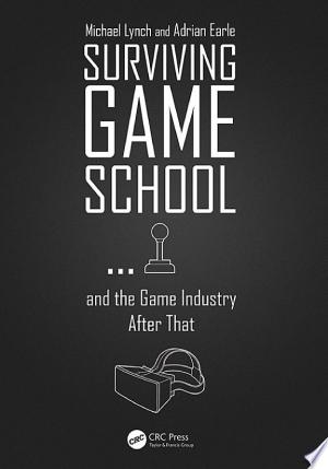 Surviving Game School...and the Game Industry After That