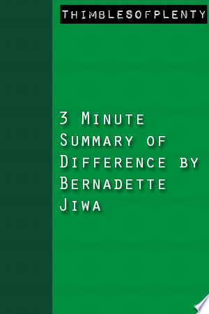 3 Minute Summary of Difference by Bernadette Jiwa