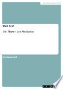 Die Phasen der Mediation