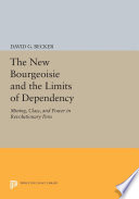 The New Bourgeoisie and the Limits of Dependency