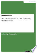 Das Automatenmotiv in E.T.A. Hoffmanns "Der Sandmann"